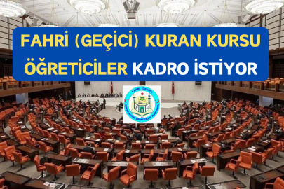 Fahri (Geçici) Kuran Kursu Öğreticileri'nin Gözü Torba Yasa'da:  Kadro Verilsin İstiyorlar