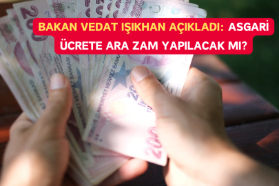 Bakan Vedat Işıkhan Açıkladı: Asgari Ücrete Ara Zam Yapılacak Mı?