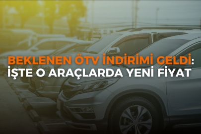 Beklenen ÖTV İndirimi Geldi: İşte O Araçlarda Yeni Fiyat